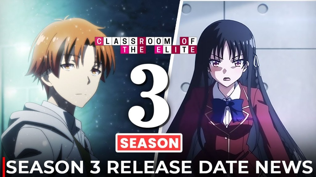Picture of: Classroom of the Elite Season  Release Date & What To Expect!!