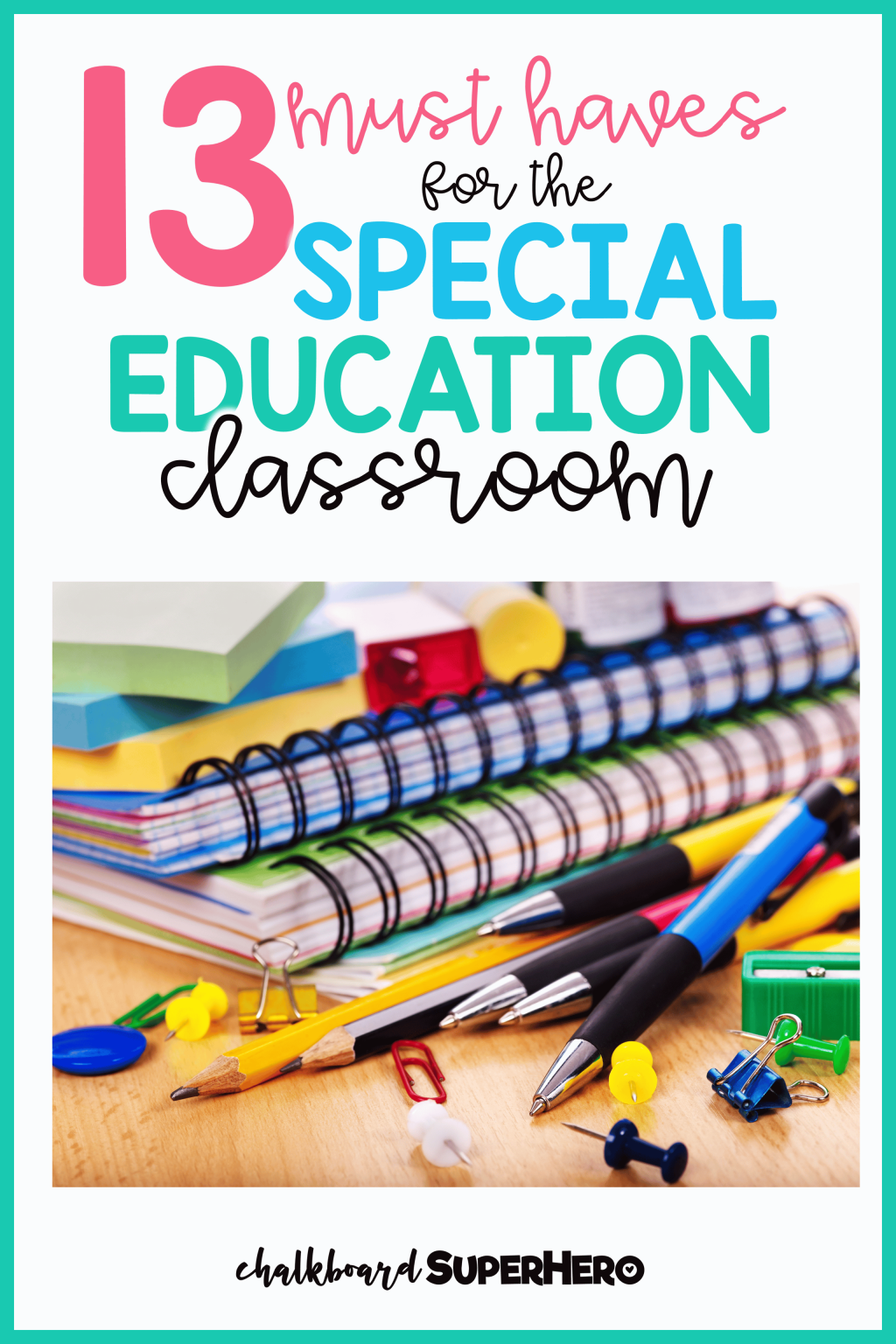 Picture of: MUST HAVES for the SPED Classroom! – Chalkboard Superhero