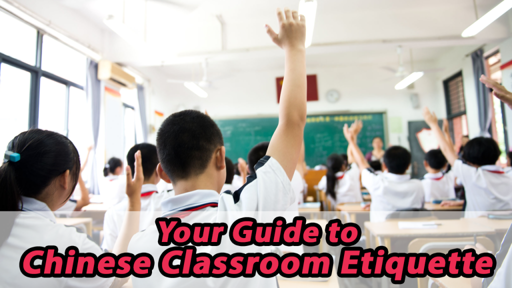 Picture of: Your Guide to Chinese Classroom Etiquette